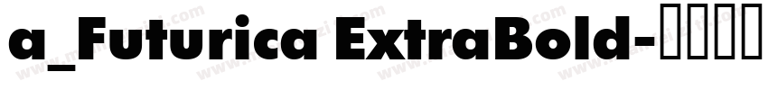 a_Futurica ExtraBold字体转换